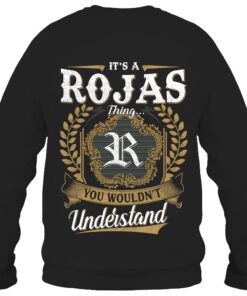 It's ROJAS Thing You Wouldn't Understand D91