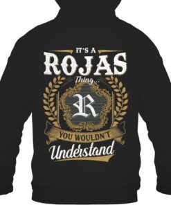 It's ROJAS Thing You Wouldn't Understand D91