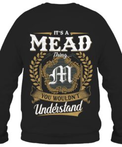 It's MEAD Thing You Wouldn't Understand D91
