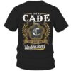 It's CADE Thing You Wouldn't Understand D91