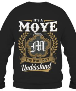 It's MOYE Thing You Wouldn't Understand D91