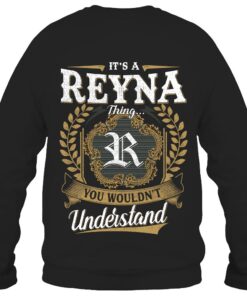 It's REYNA Thing You Wouldn't Understand D91