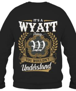 It's WYATT Thing You Wouldn't Understand D91