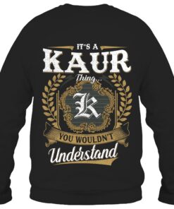 It's KAUR Thing You Wouldn't Understand D91