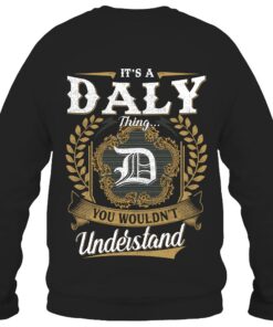 It's DALY Thing You Wouldn't Understand D91