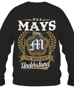 It's MAYS Thing You Wouldn't Understand D91
