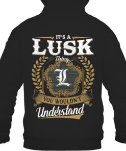 It's LUSK Thing You Wouldn't Understand D91