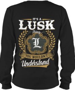 It's LUSK Thing You Wouldn't Understand D91