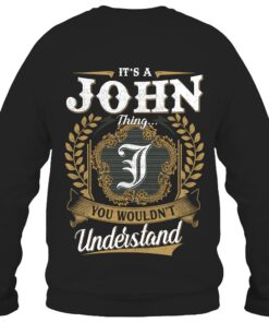 It's JOHN Thing You Wouldn't Understand D91