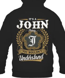 It's JOHN Thing You Wouldn't Understand D91