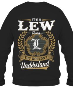 It's LEW Thing You Wouldn't Understand D91