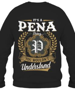 It's PENA Thing You Wouldn't Understand D91