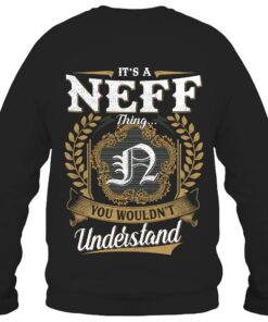 It's NEFF Thing You Wouldn't Understand D91