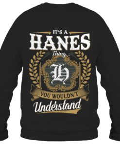 It's HANES Thing You Wouldn't Understand D91