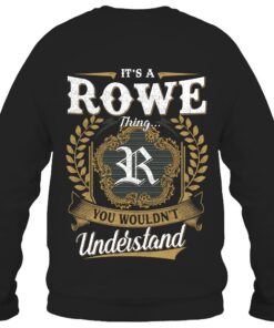 It's ROWE Thing You Wouldn't Understand D91