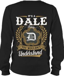 It's DALE Thing You Wouldn't Understand D91