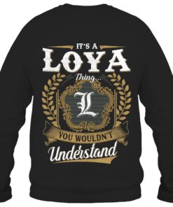 It's LOYA Thing You Wouldn't Understand D91