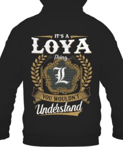 It's LOYA Thing You Wouldn't Understand D91