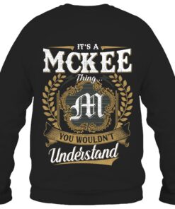 It's MCKEE Thing You Wouldn't Understand D91