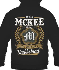 It's MCKEE Thing You Wouldn't Understand D91