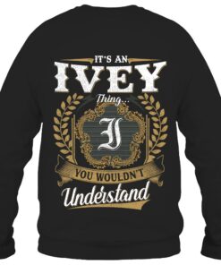 It's IVEY Thing You Wouldn't Understand D91