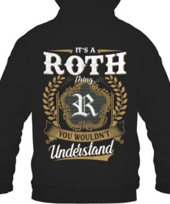 It's ROTH Thing You Wouldn't Understand D91