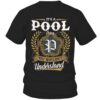 It's POOL Thing You Wouldn't Understand D91