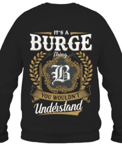 It's BURGE Thing You Wouldn't Understand D91