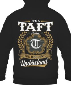 It's TAFT Thing You Wouldn't Understand D91