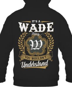 It's WADE Thing You Wouldn't Understand D91