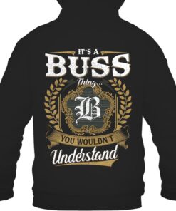 It's BUSS Thing You Wouldn't Understand D91