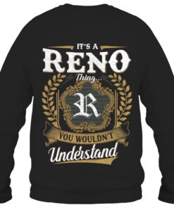 It's RENO Thing You Wouldn't Understand D91