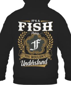 It's FISH Thing You Wouldn't Understand D91