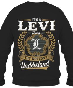 It's LEVI Thing You Wouldn't Understand D91