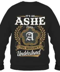 It's ASHE Thing You Wouldn't Understand D91