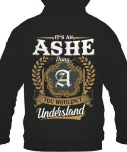 It's ASHE Thing You Wouldn't Understand D91