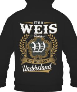 It's WEIS Thing You Wouldn't Understand D91
