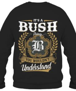 It's BUSH Thing You Wouldn't Understand D91