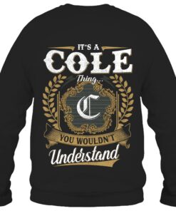 It's COLE Thing You Wouldn't Understand D91