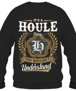 It's HOULE Thing You Wouldn't Understand D91