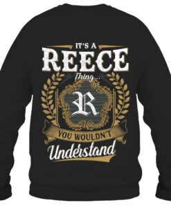 It's REECE Thing You Wouldn't Understand D91