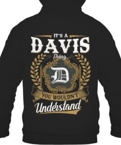 It's DAVIS Thing You Wouldn't Understand D91