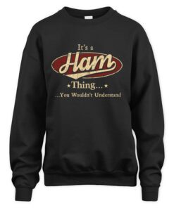 It's HAM Thing You Wouldn't Understand D1