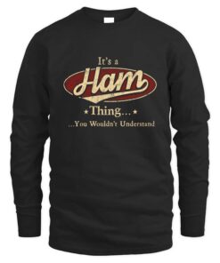 It's HAM Thing You Wouldn't Understand D1