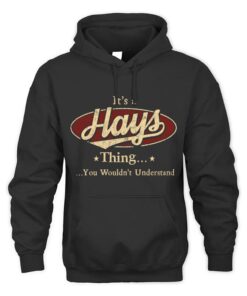 It's HAYS Thing You Wouldn't Understand D1