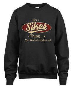It's SIKES Thing You Wouldn't Understand D1