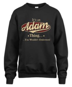 It's ADAM Thing You Wouldn't Understand D1