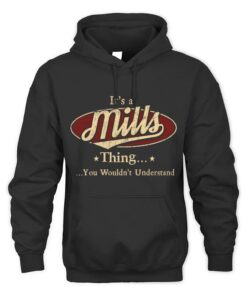 It's MILLS Thing You Wouldn't Understand D1
