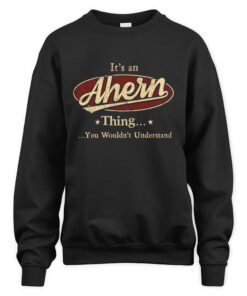 It's AHERN Thing You Wouldn't Understand D1