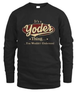 It's YODER Thing You Wouldn't Understand D1